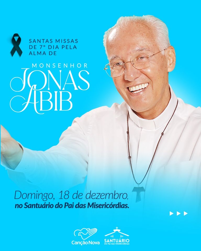 Missa de Sétimo Dia de Monsenhor Jonas Abib será no domingo, no Santuário do Pai das Misericórdias