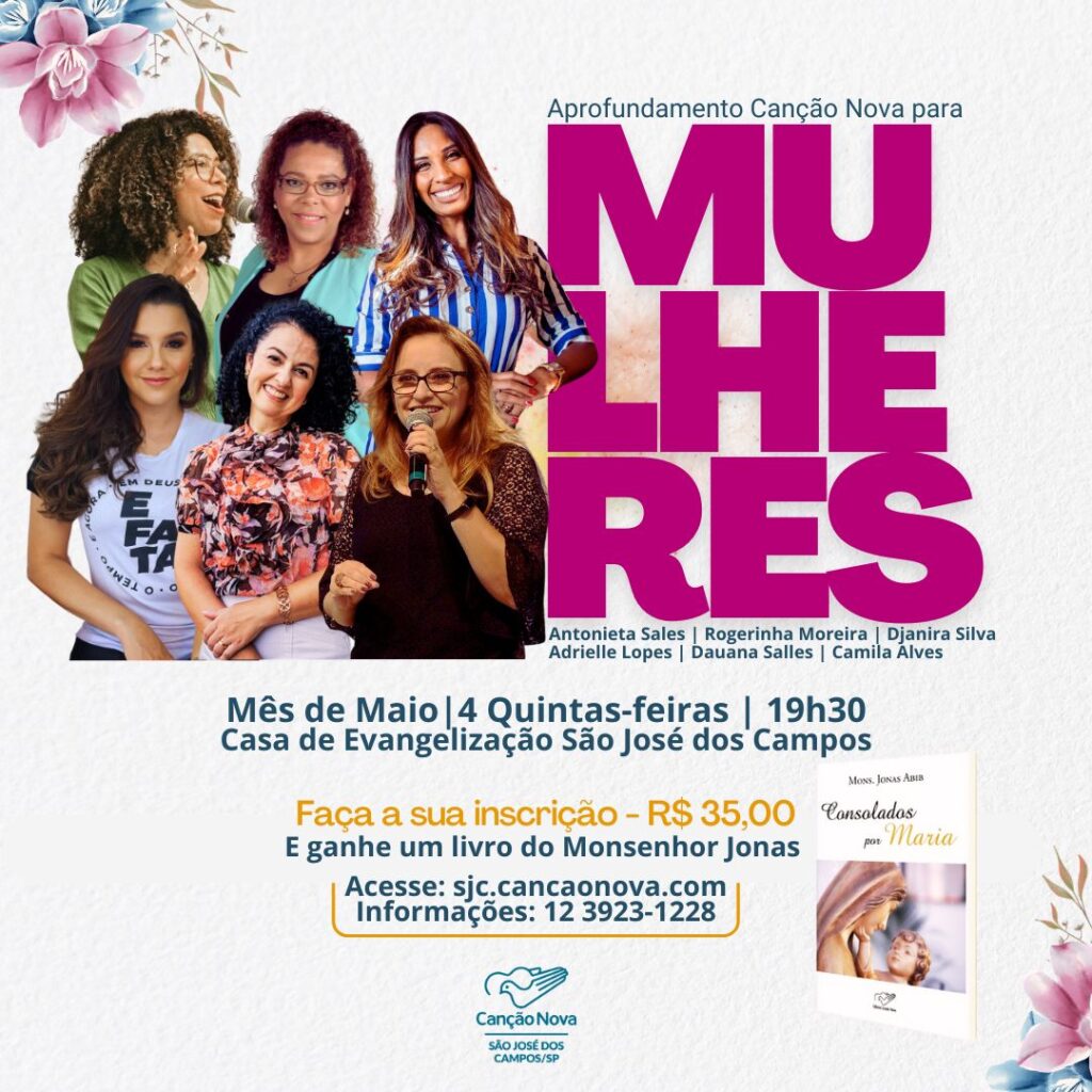 Comunidade Canção Nova em São José dos Campos promove aprofundamento para mulheres