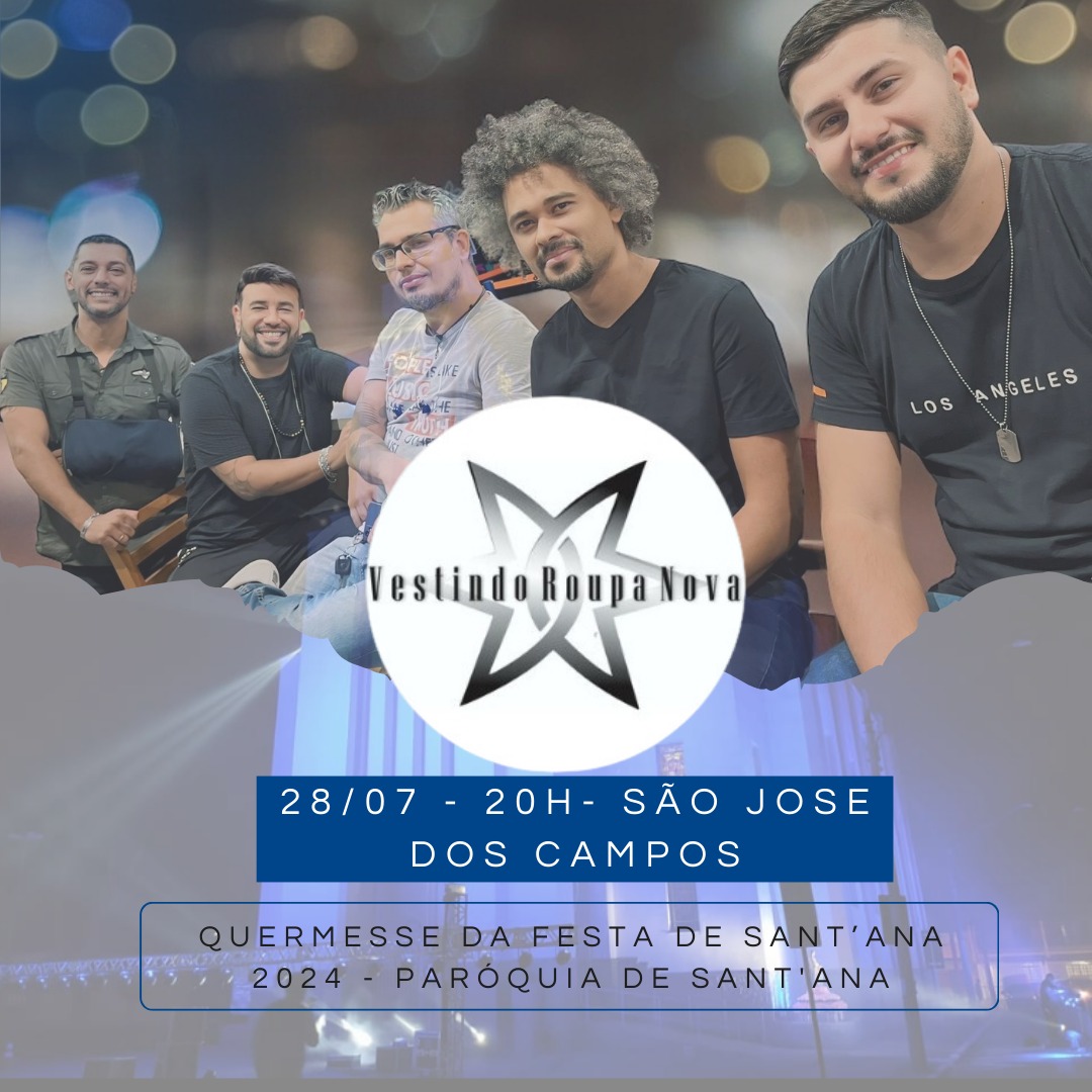 São José dos Campos recebe banda “Vestindo Roupa Nova na Festa de Sant’Ana