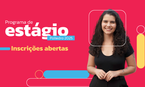 Poliedro abre vagas para Programa de Estágio 2025