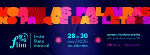 FLIM 2025 reunirá autores, música e cultura no Parque Vicentina Aranha em São José dos Campos