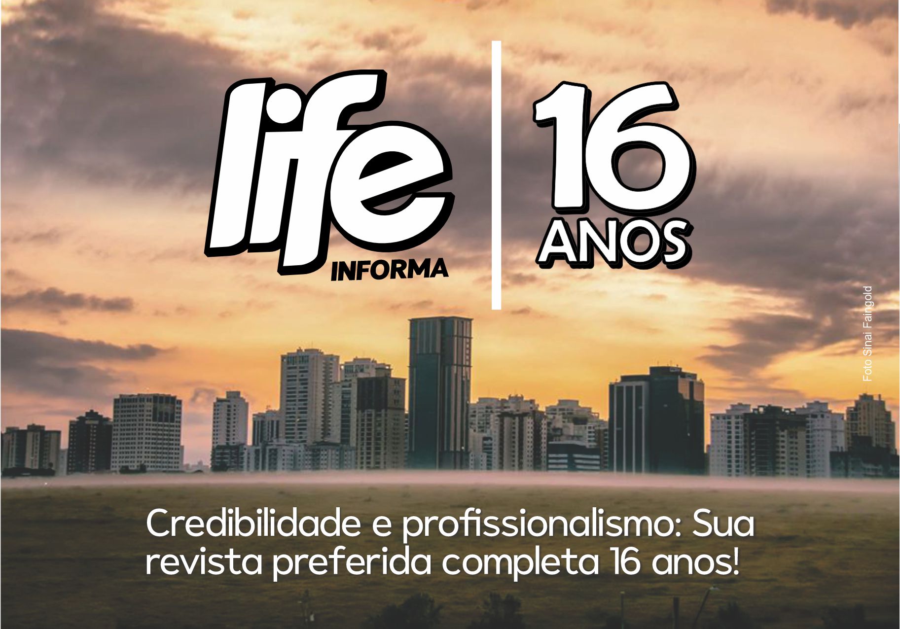 Credibilidade e profissionalismo: Sua revista preferida completa 16 anos!