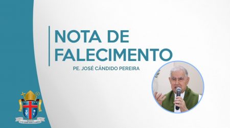 Diocese de São José dos Campos comunica falecimento do Padre José Cândido Pereira